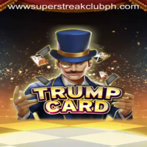 Exploring the World of TrumpCard: A Unique Gameplay Experience with the Super Streak Club